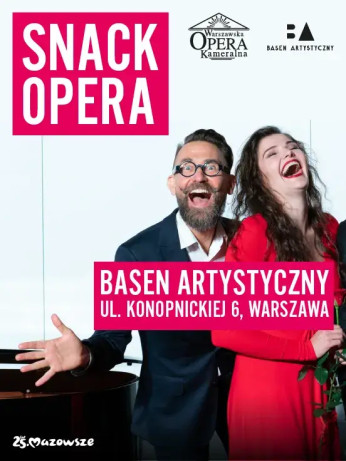 Warszawa Wydarzenie Opera | operetka SNACK OPERA