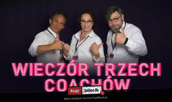 Warszawa Wydarzenie Inne wydarzenie &quot;Wieczór Trzech Coachów&quot;