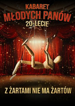 Mińsk Mazowiecki Wydarzenie Kabaret Kabaret Młodych Panów - nowy program: 20 lecie - Z żartami nie ma żartów