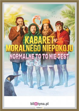 Warszawa Wydarzenie Kabaret Kabaret Moralnego Niepokoju - Normalne to to nie jest