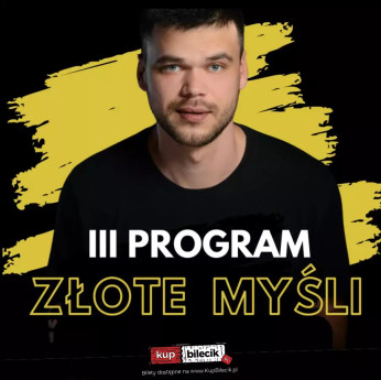 Wołomin Wydarzenie Stand-up NOWY PROGRAM ZŁOTE MYŚLI