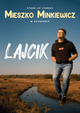 Otwock Wydarzenie Stand-up Mieszko Minkiewicz - Lajcik