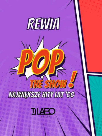 Warszawa Wydarzenie Koncert REWIA "Pop The Show - największe hity lat 2000!"