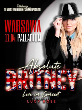 Warszawa Wydarzenie Koncert Absolute Britney: Live in Concert