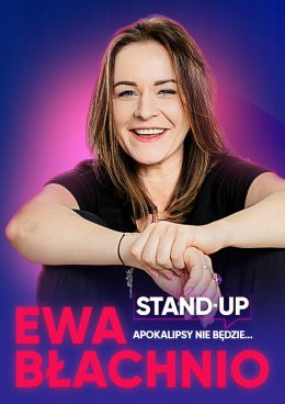 Zielonka Wydarzenie Stand-up Ewa Błachnio - Apokalipsy nie będzie