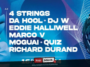 Warszawa Wydarzenie Koncert 4STRINGS | DA HOOL | DJ W | EDDIE HALLIWELL | MARCO V | MOGUAI | QUIZ | RICHARD DURAND