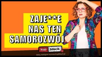 Warszawa Wydarzenie Stand-up Aleksandra Radomska "Zajedzie nas ten samorozwój"