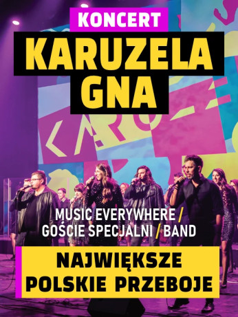 Warszawa Wydarzenie Koncert KARUZELA GNA - największe polskie przeboje