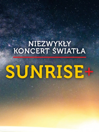 Warszawa Wydarzenie Koncert SUNRISE - niezwykły koncert światła