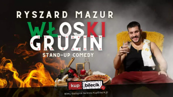 Warszawa Wydarzenie Stand-up III TERMIN! Warszawa: Ryszard Mazur - "Włoski Gruzin"