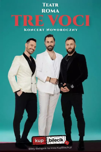 Warszawa Wydarzenie Koncert Tre Voci - Koncert Noworoczny