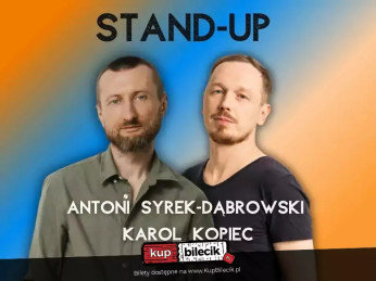 Warszawa Wydarzenie Stand-up Antoni Syrek-Dąbrowski: testy materiału + Karol Kopiec: the best of