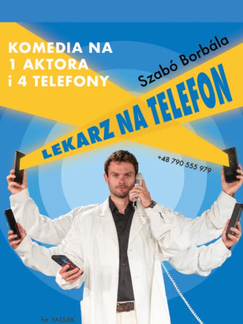 Warszawa Wydarzenie Spektakl Lekarz na telefon