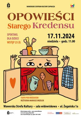 Warszawa Wydarzenie Inne wydarzenie Teatr pod Orzełkiem, spektakl "Opowieści starego kredensu", reż. Mariusz Orzełek