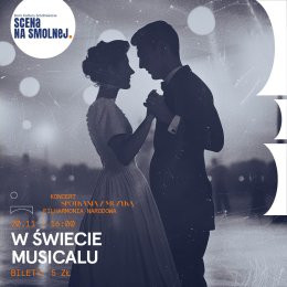 Warszawa Wydarzenie Koncert "W świecie musicalu" - koncert FILHARMONIA NARODOWA