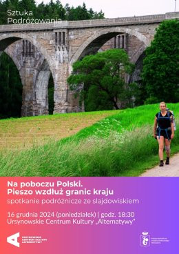 Warszawa Wydarzenie Inne wydarzenie „Na poboczu Polski. Pieszo wzdłuż granic kraju” | spotkanie podróżnicze ze slajdowiskiem | Cykl: Szt