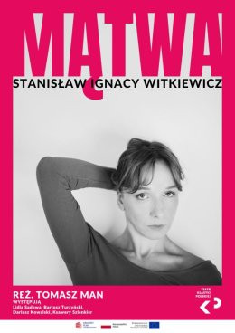 Warszawa Wydarzenie Spektakl MĄTWA - WITKACY - Teatr Klasyki Polskiej