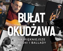 Otwock Wydarzenie Koncert Piramidy | Najpiękniejsze pieśni i ballady Bułata Okudżawy - koncert