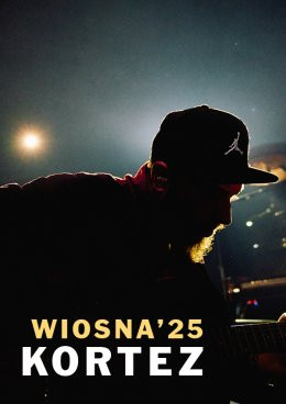 Warszawa Wydarzenie Koncert Kortez - WIOSNA'25