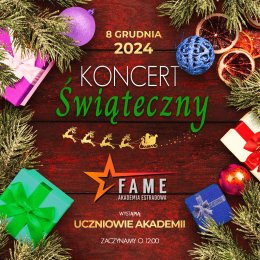 Warszawa Wydarzenie Koncert FAME Akademia Estradowa - Koncert Świąteczny 2024