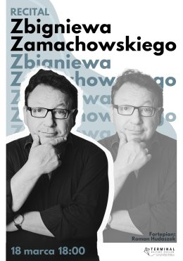 Warszawa Wydarzenie Koncert Zbigniew Zamachowski: Recital (koncert)