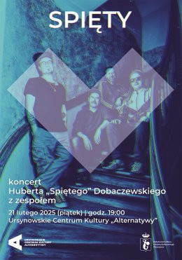 Warszawa Wydarzenie Koncert „Spięty” |  koncert Huberta „Spiętego” Dobaczewskiego z zespołem