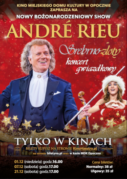 Warszawa Wydarzenie Film w kinie Andre Rieu. Srebrno-złoty koncert gwiazdkowy - Retransmisja nowego Bożonarodzeniowego show z Maastri