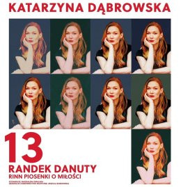 Konstancin-Jeziorna Wydarzenie Koncert 13 RANDEK DaNuty, Rinn piosenki o miłości – Katarzyna Dąbrowska