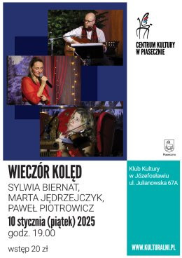 Józefosław Wydarzenie Koncert WIECZÓR KOLĘD. Sylwia Biernat, Marta Jędrzejczyk, Paweł Piotrowicz.