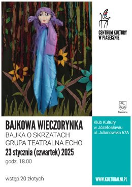 Józefosław Wydarzenie Inne wydarzenie BAJKOWA WIECZORYNKA. BAJKA O SKRZATACH. Grupa teatralna Echo.