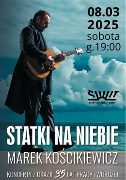 Warszawa Wydarzenie Koncert "Statki na niebie" koncert Marka Kościkiewicza