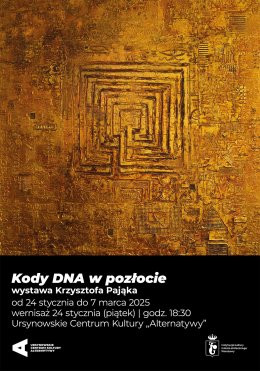 Warszawa Wydarzenie Wystawa „Kody DNA w pozłocie” | wystawa Krzysztofa Pająka