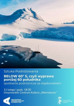 Warszawa Wydarzenie Inne wydarzenie „Below 60° S, czyli wyprawa poniżej 60 równoleżnika” | spotkanie ze slajdowiskiem | Cykl: Sztuka Pod