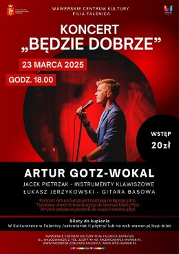 Warszawa Wydarzenie Koncert Koncert Artura Gotza "Będzie dobrze" w WCK Falenica