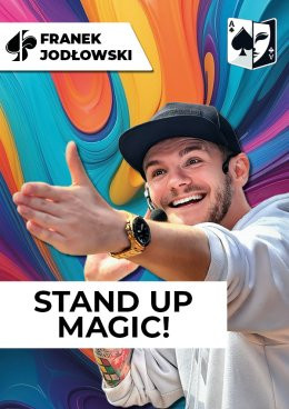 Warszawa Wydarzenie Inne wydarzenie Teatr Magii: Stand-up Magic - iluzja dla całej rodziny