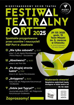 Otwock Wydarzenie Spektakl III SZKOLNY FESTIWAL TEATRALNY SZKOŁY PORT