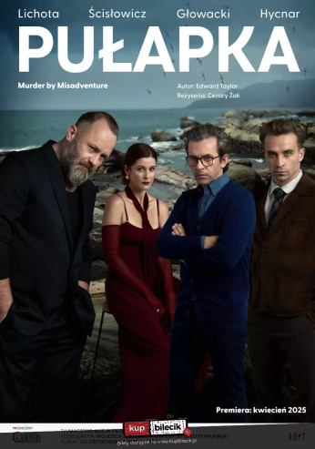 Warszawa Wydarzenie Spektakl Pułapka - reż. Cezary Żak