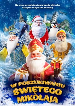 Warszawa Wydarzenie Inne wydarzenie W POSZUKIWANIU ŚWIĘTEGO MIKOŁAJA - Interaktywny Świąteczny Spektakl dla Dzieci