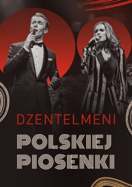 Warszawa Wydarzenie Koncert DŻENTELMENI POLSKIEJ PIOSENKI - Koncert-Hołd Legendom Polskiej Muzyki