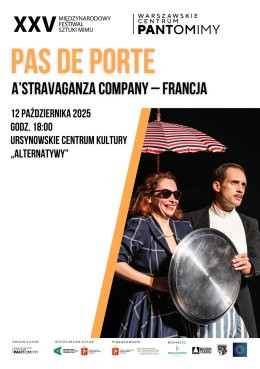 Warszawa Wydarzenie Spektakl „Pas de porte” | A’Stravaganza Company | Francja | reżyseria: Sara Mangano, Pierre-Ives Massip