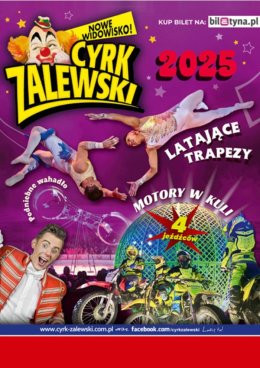 Cyrk Zalewski - Widowisko 2025