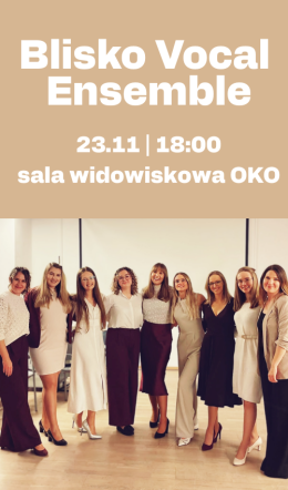 Warszawa Wydarzenie Koncert Blisko Vocal Ensemble | koncert