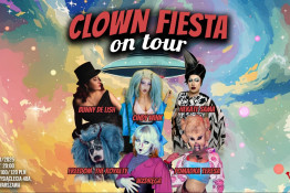 Warszawa Wydarzenie Widowisko Clown Fiesta on Tour | Drag/Burlesque Show