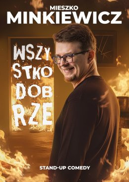 Warszawa Wydarzenie Stand-up Mieszko Minkiewicz - Wszystko Dobrze