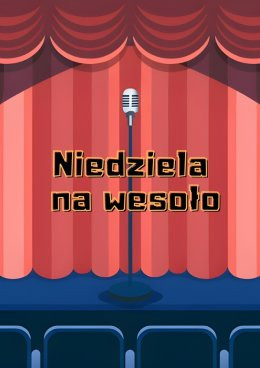Warszawa Wydarzenie Stand-up Niedziela na wesoło | Stand-up | Open mic