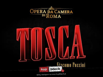 Warszawa Wydarzenie Koncert Koncertowe wydanie opery "Tosca" Giacomo Pucciniego