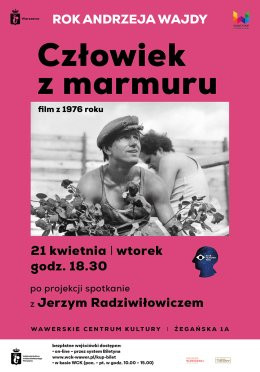 Warszawa Wydarzenie Film w kinie Człowiek z marmuru - 21.04.2026 godz. 18.30 WSK