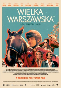 Warszawa Wydarzenie Film w kinie „Wielka Warszawska” | reżyseria: Bartłomiej Ignaciuk | Polska 2025