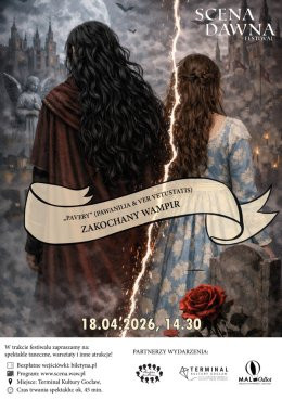 Warszawa Wydarzenie Spektakl Festiwal Scena Dawna 2026: „PAVERY” – czyli Pawanilia i Ver Vetustatis, Zakochany Wampir