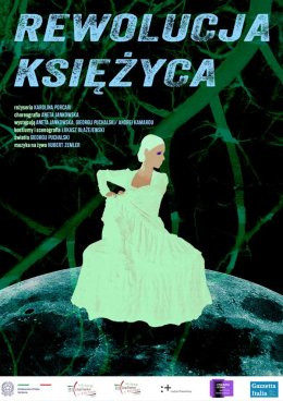 Warszawa Wydarzenie Spektakl Rewolucja Księżyca
